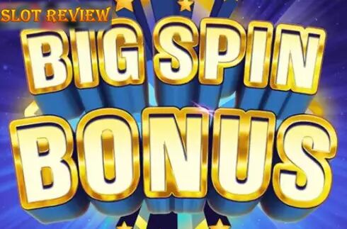 Big Spin Bonus slot